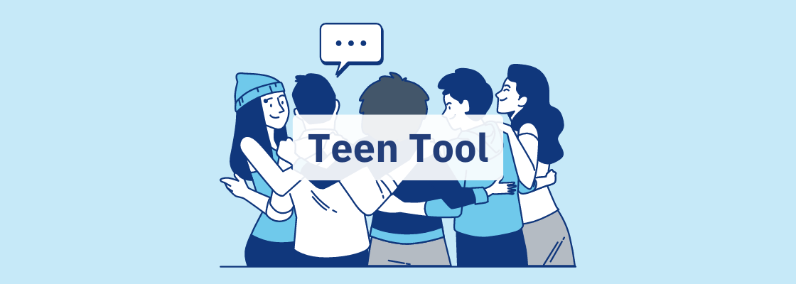 Teen tool