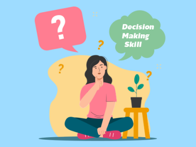 Decision Making Skill คืออะไร และทำไมจึงสำคัญ
